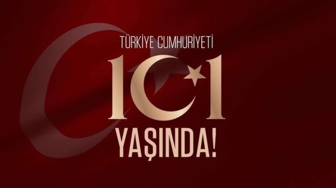 29 EKİM CUMHURİYET BAYRAMI'NIN 101. YILI, KURUMUMUZDA COŞKU İLE KUTLANDI.